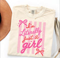 Literally Just A Girl T-Shirt