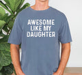 Men's Awesome Like My Daughter T-Shirt
