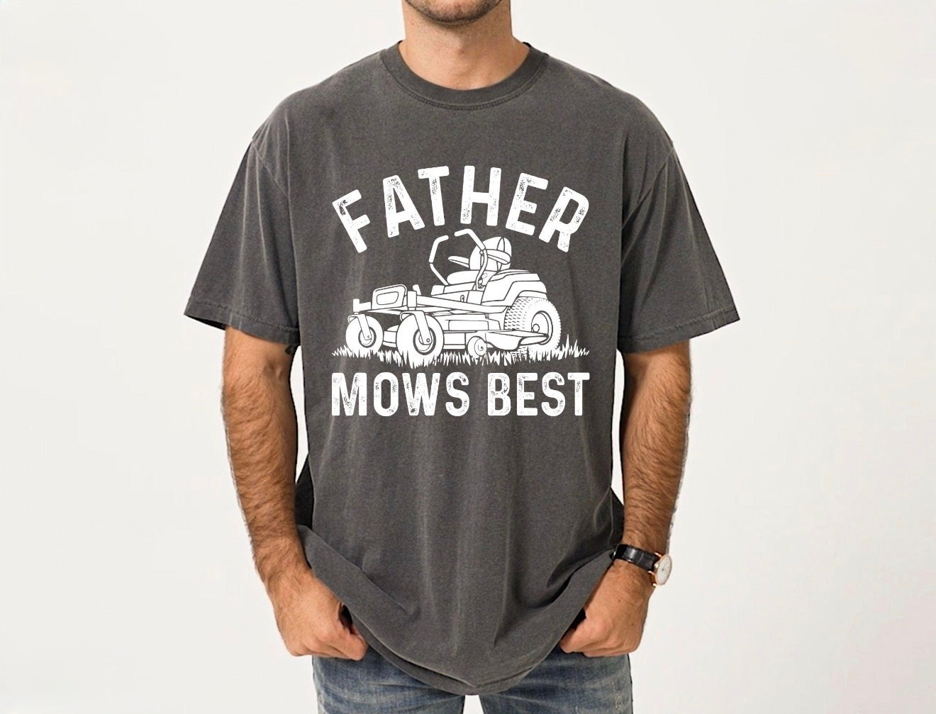 Father Mows Best T-Shirt